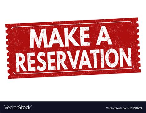 Make Your Reservation .